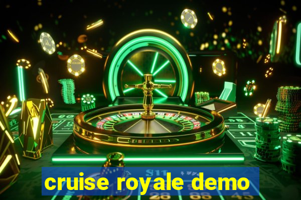 cruise royale demo